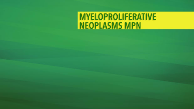 Myeloproliferative Neoplasms MPN