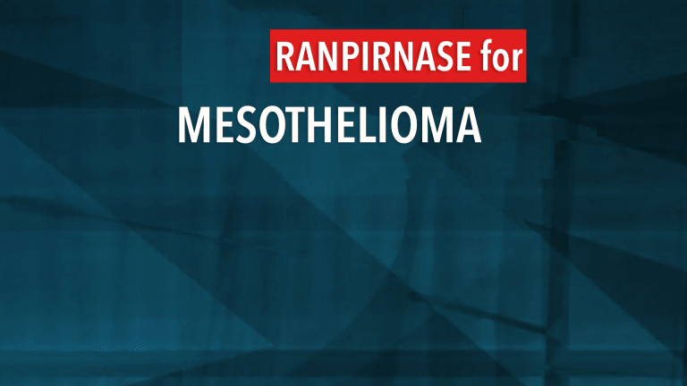 Ranpirnase Effective in Malignant Mesothelioma