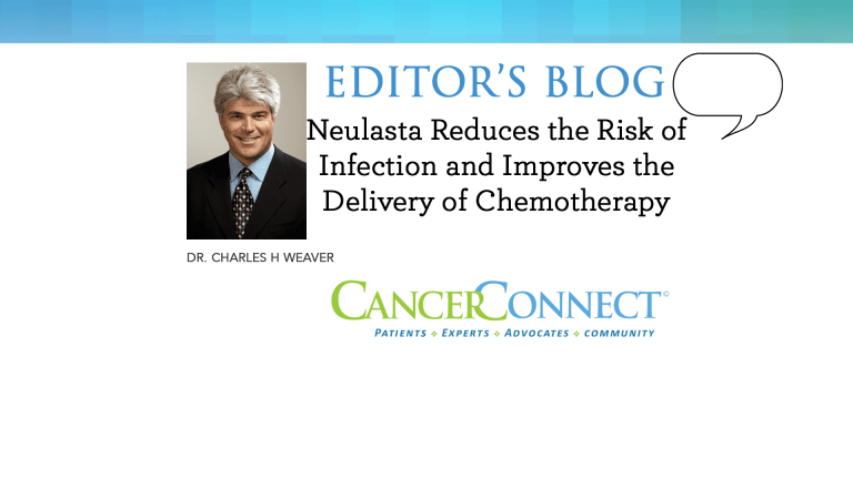Neulasta Treatment of Neutropenia Improves Treatment