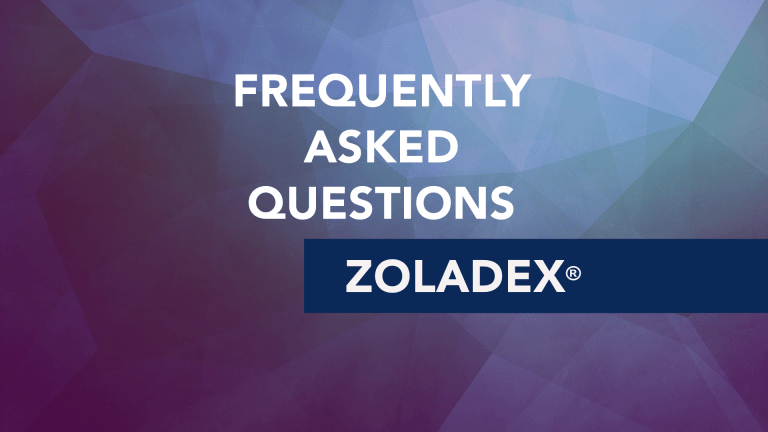Frequently Asked Questions About Zoladex® (Goserelin)