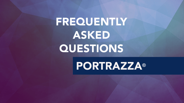 Frequently Asked Questions About Portrazza (Necitumumab)