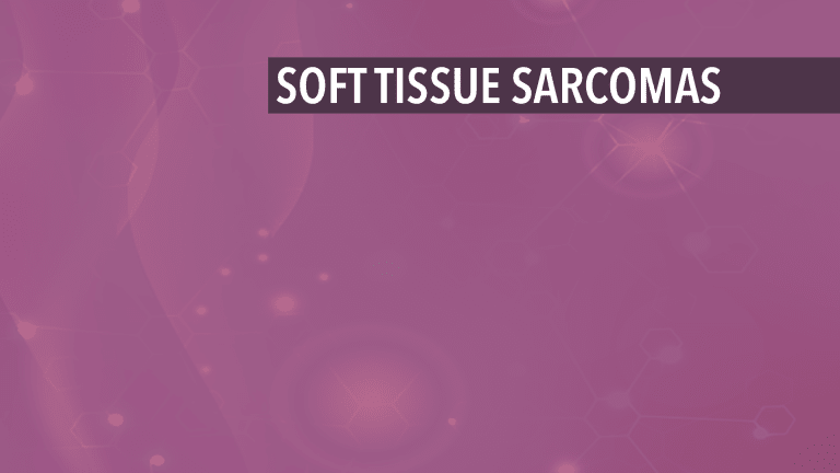 Overview of Soft Tissue Sarcomas