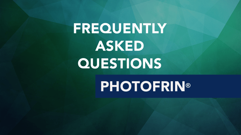 Frequently Asked Questions About Photofrin® (porfimer sodium)