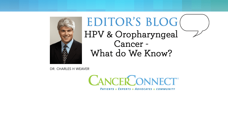 HPV & Oropharyngeal Cancer - What do We Know?