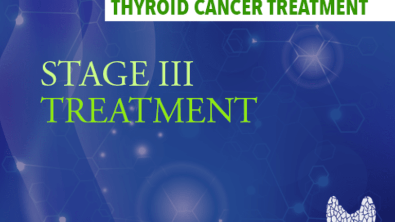 Treatment of Stage III Thyroid Cancer