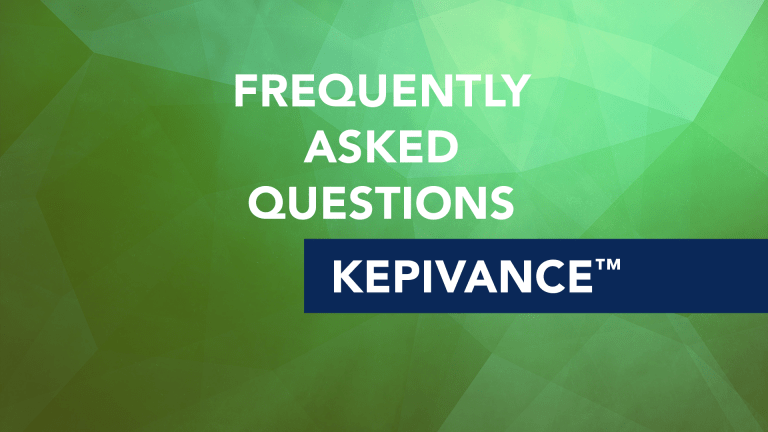 Frequently Asked Questions About Kepivance™ (Palifermin)