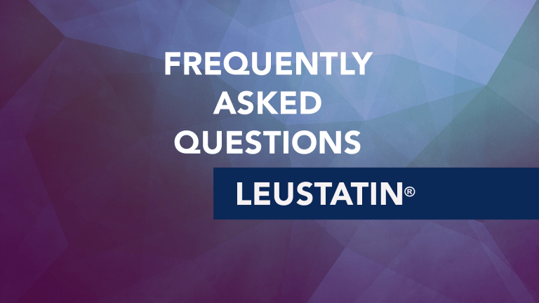 Frequently Asked Questions About Leustatin® (Cladribine)