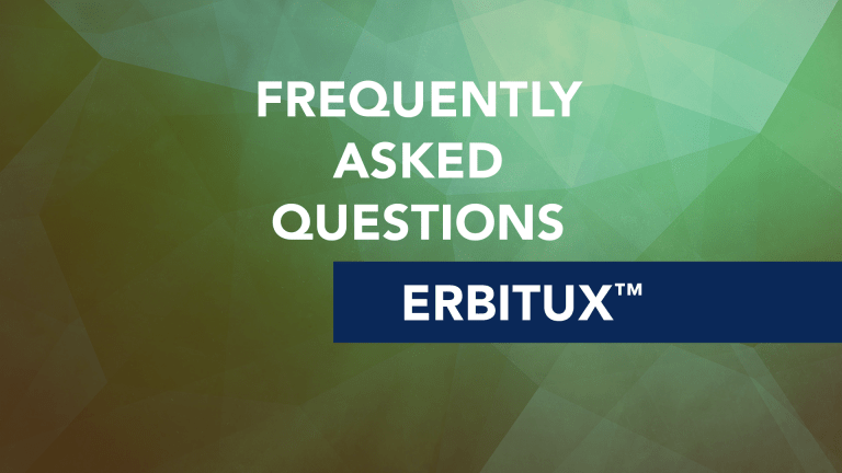 Frequently Asked Questions About Erbitux™ (Cetuximab)