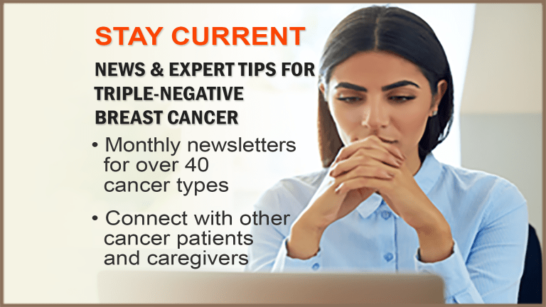 The CancerConnect Triple-Negative Breast Cancer Newsletter
