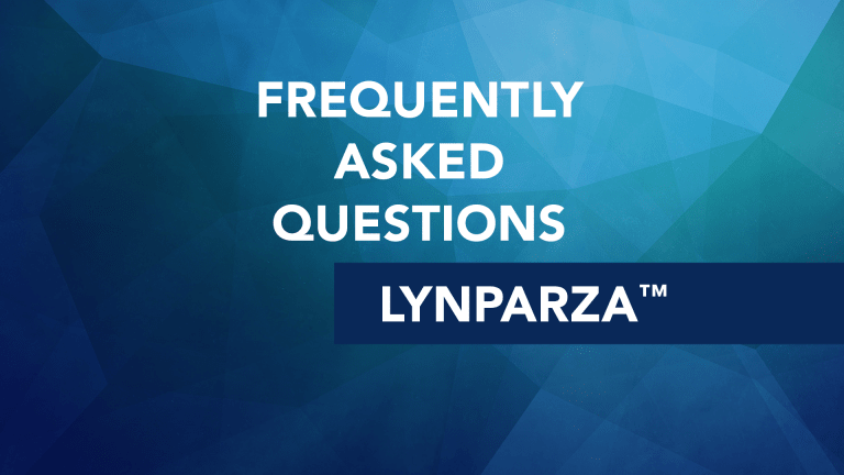 Frequently Asked Questions About Lynparza™ (Olaparib)