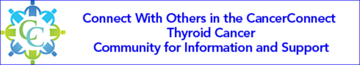 Thyroid Cancer CancerConnect